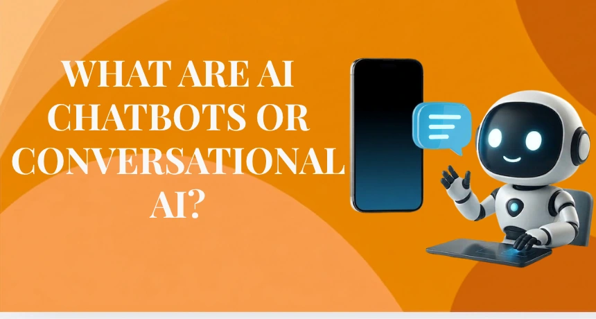 What-are-AI-Chatbots-or-Conversational-AI