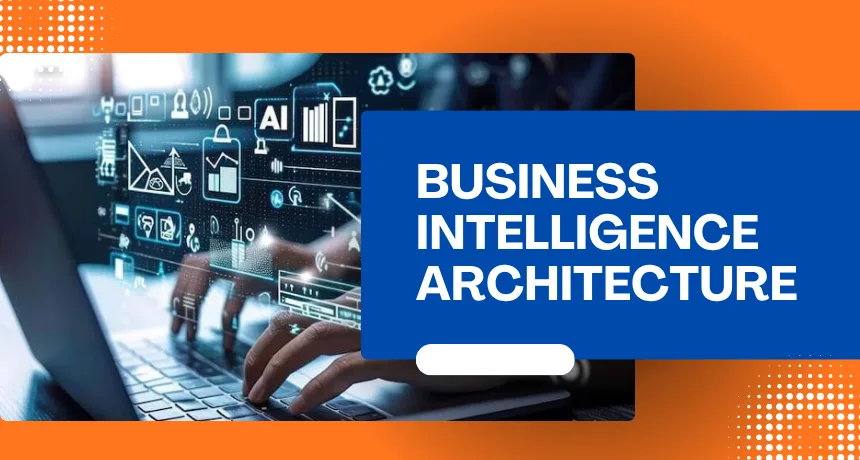 Business-Intelligence-Architecture