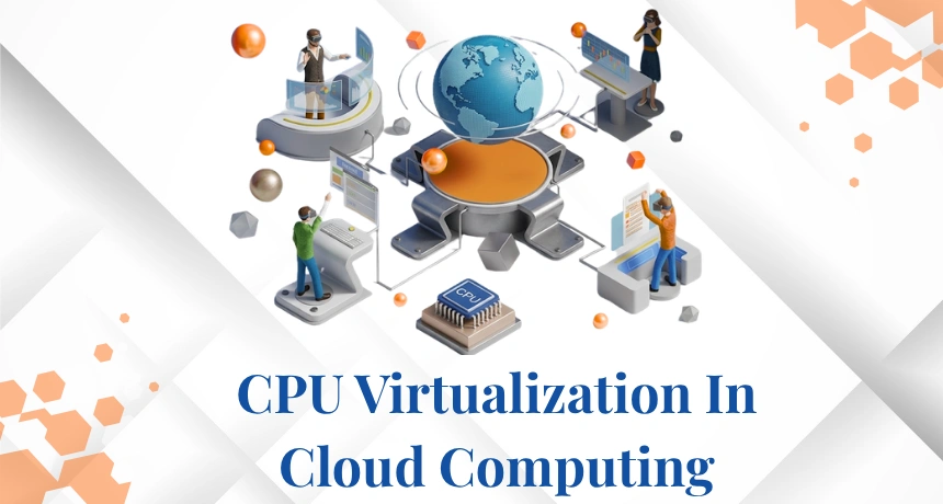 cpu-virtualization-in-cloud-computing
