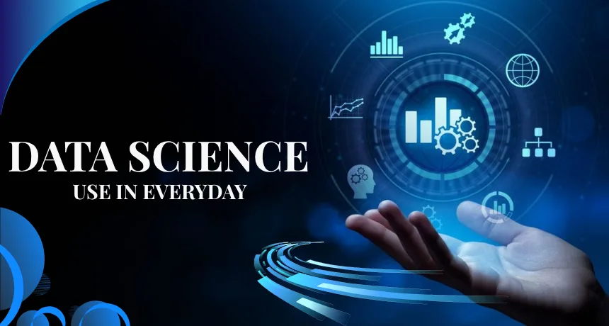 data-science-use-in-everyday