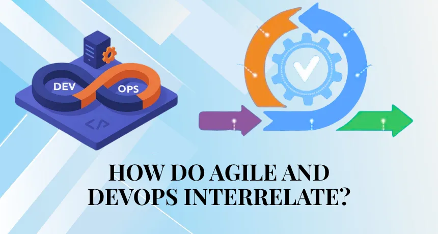 how-do-agile-and-devops-interrelate