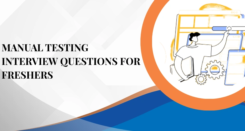 manual-testing-interview-questions-for-freshers