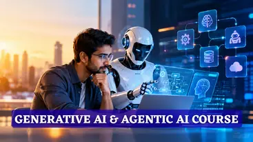 Generative AI & Agentic AI Course